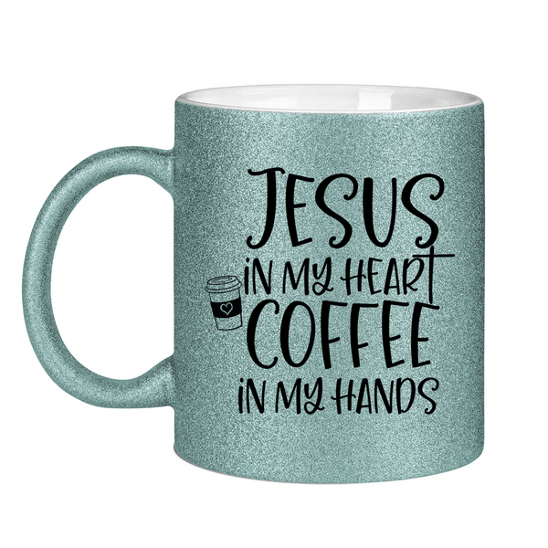 Glitzertasse jesus in my heart coffee in my hands