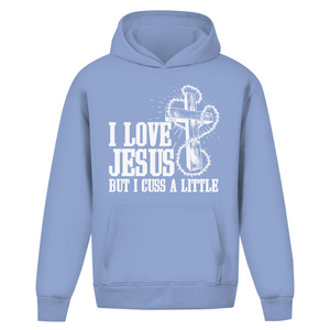 Oversize Hoodie Ohne Kordel i love jesus but i cuss a little