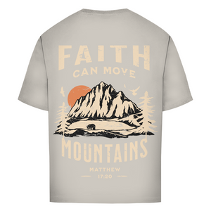 Oversize T-Shirt faith can move mountains matthew 17:20