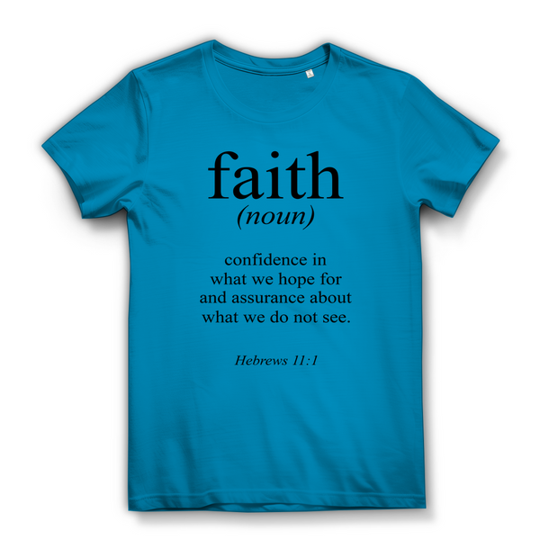 Damen Bio T-Shirt faith hebrews 11:1