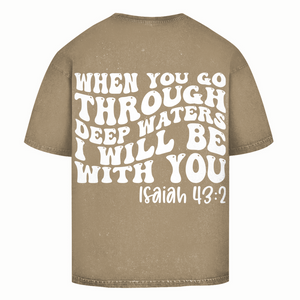 Oversize Washed T-Shirt then you god through deep waters