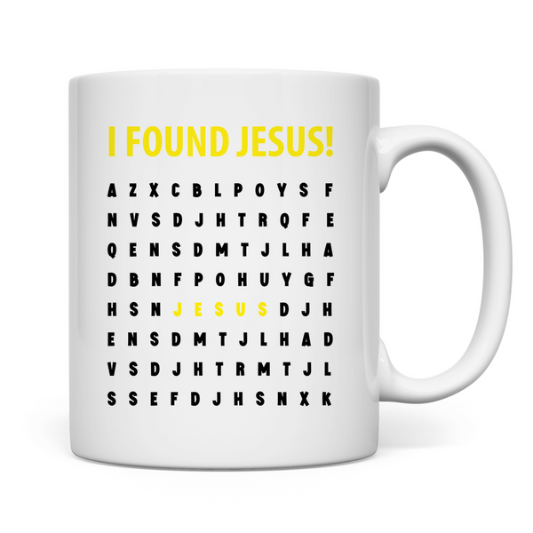 Tasse i found jesus