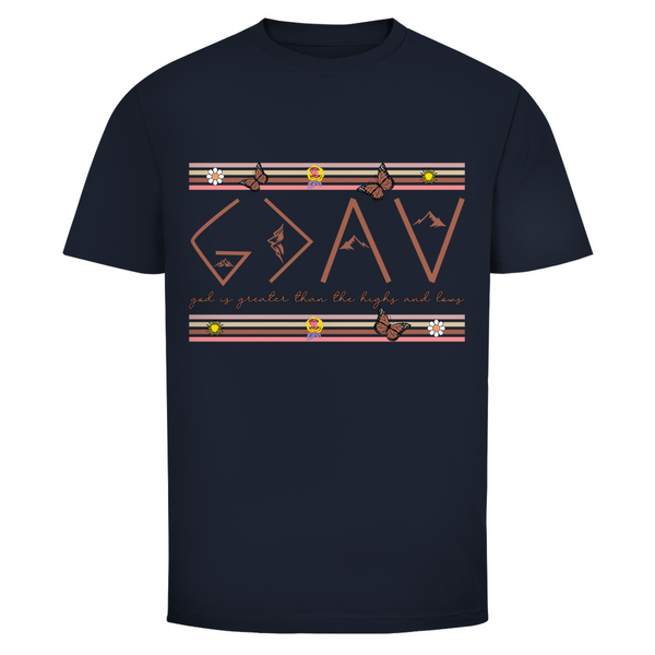 Herren T-Shirt god is greater than the highs and lows