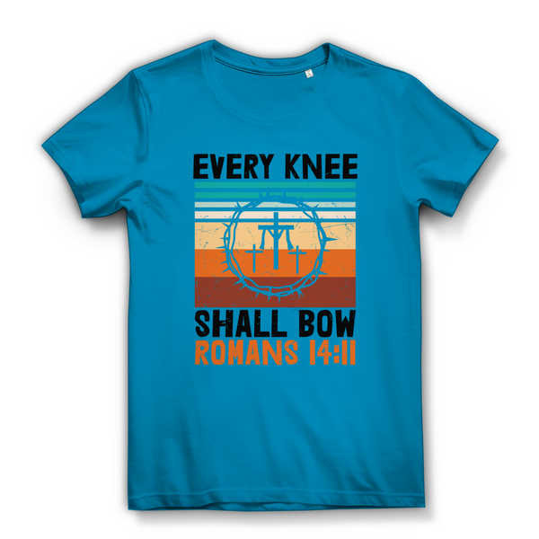 Damen Bio T-Shirt every knee shall bow romans 14:11