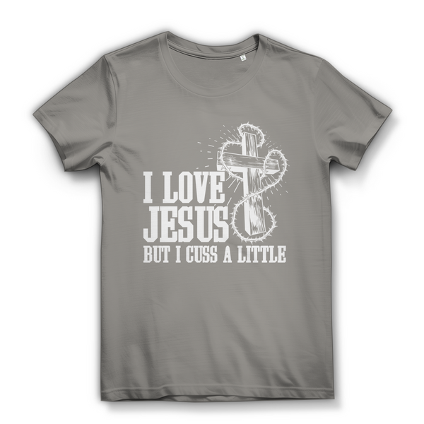 Damen Bio T-Shirt i love jesus but i cuss a little