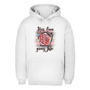Unisex Oversize Hoodie his love gives life
