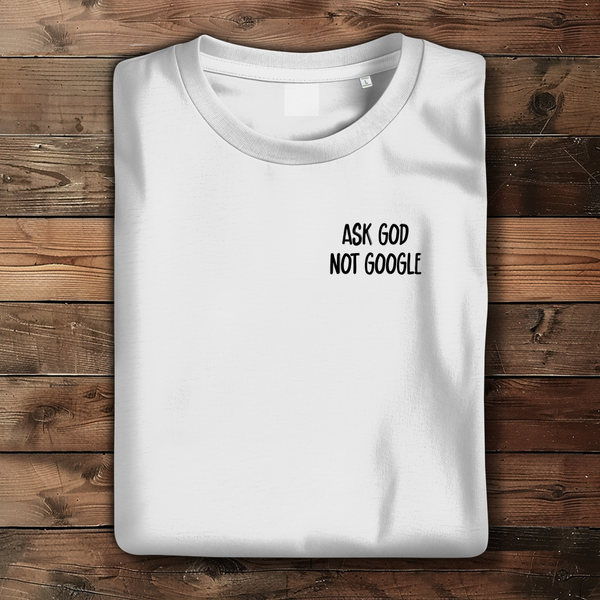 Damen Bio T-Shirt ask god not google