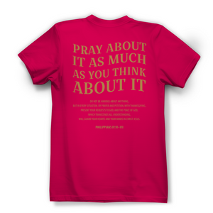 Damen Bio T-Shirt pray about it philippians 4:6-7