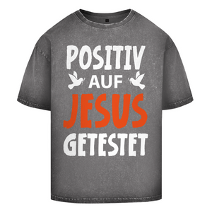 Oversize Washed T-Shirt positiv auf jesus getestet