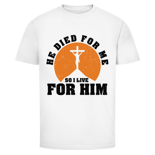 Herren T-Shirt he died for me