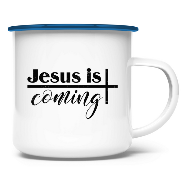 Emaille Tasse jesus is coming