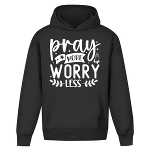 Oversize Hoodie Ohne Kordel pray more worry less