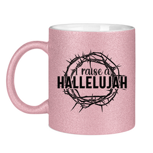Glitzertasse i raise a hallelujah