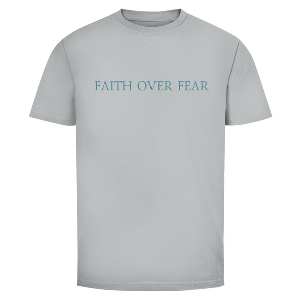 Herren T-Shirt faith over fear psalm 118:6