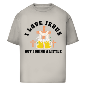 Oversize T-Shirt i love jesus but i drink a little bier