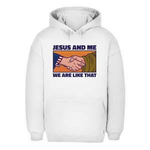 Unisex Oversize Hoodie jesus and me we are like that