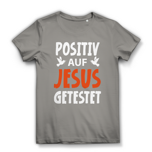 Damen Bio T-Shirt positiv auf jesus getestet