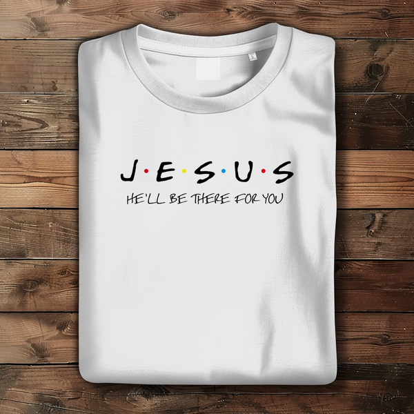 Damen Bio T-Shirt jesus he will be there for you