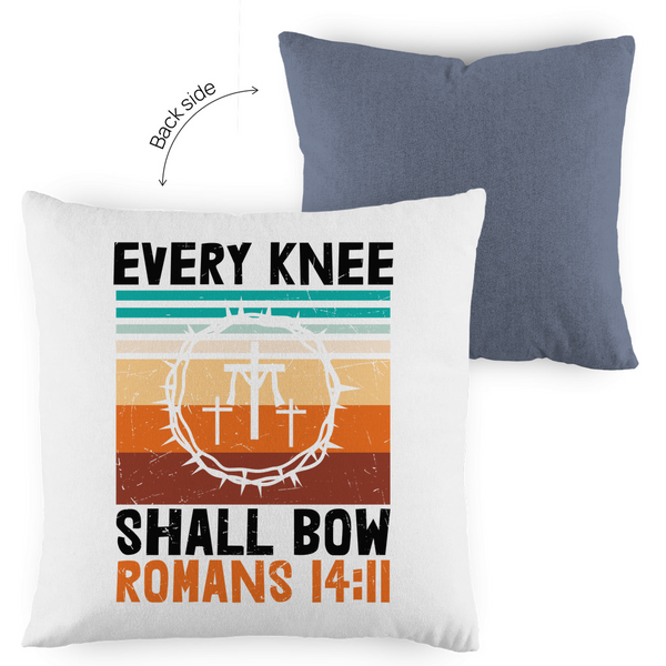 Kopfkissen zweifarbig every knee shall bow romans 14:11