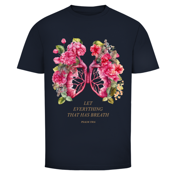 Herren T-Shirt let everything that has breath psalm 150:6