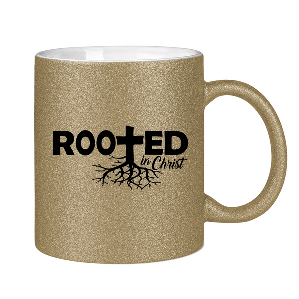 Glitzertasse rooted in christ