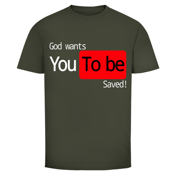 Herren T-Shirt god wants you to be saved