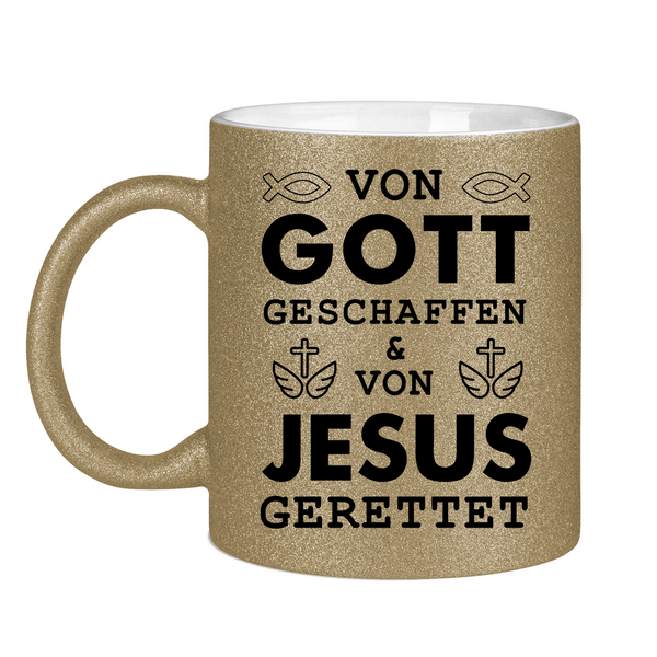 Glitzertasse von gott geschaffen