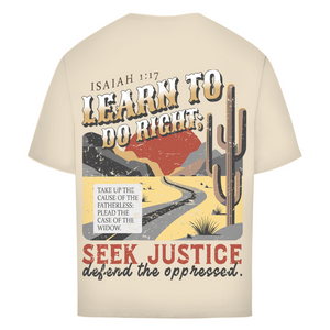 Oversize T-Shirt learn to do right isaiah 1:17