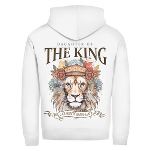 Zipper Hoodie daughter of the king 2 corinthians 6:18