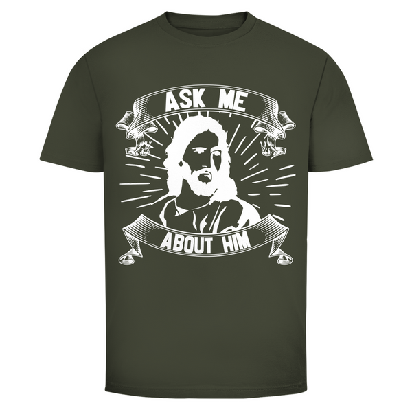 Herren T-Shirt ask me about him