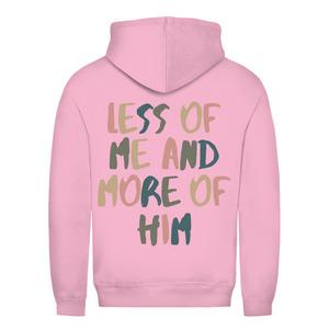 Damen Hoodie less of me and more of him