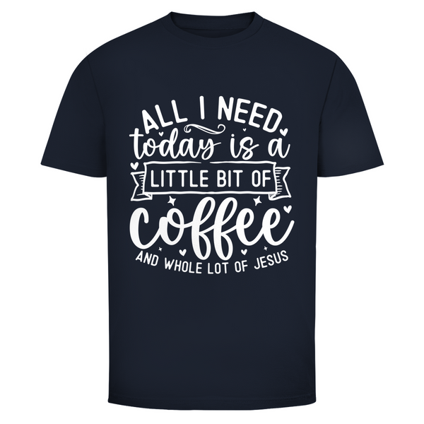 Herren T-Shirt little bit of coffee and whole lot of jesus