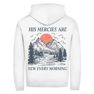 Zipper Hoodie his marcies are new every morning