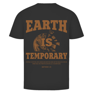 Herren T-Shirt earth ist temporary matthew 5:18