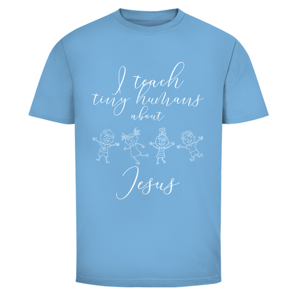 Herren T-Shirt i teach tiny humans about jesus