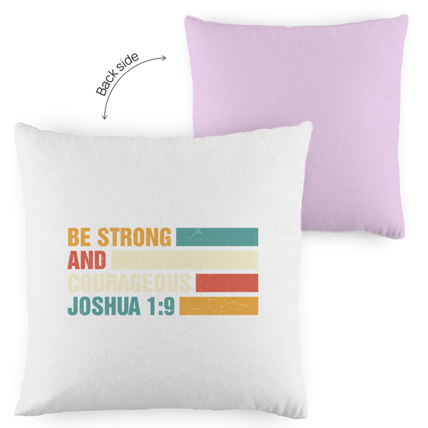 Kopfkissen zweifarbig be strong and courageous joshua 1:9