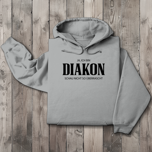 Herren Hoodie ja ich bin diakon