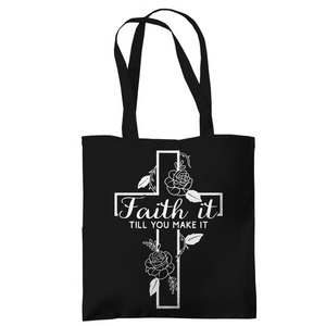 Tragetasche faith it till you make it