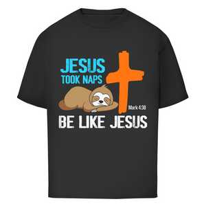 Oversize T-Shirt jesus took naps mark 4:38 faultier