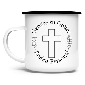 Emaille Tasse gehöre zu gottes boden personal