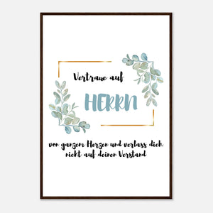 Vertraue auf Herrn Poster mit Holzrahmen