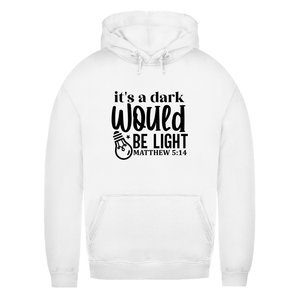 Damen Hoodie would be light matthew 5:14