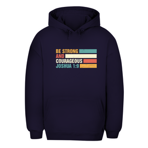 Unisex Oversize Hoodie be strong and courageous joshua 1:9