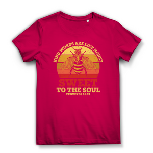 Damen Bio T-Shirt kind words are like honey proverbs 16:24