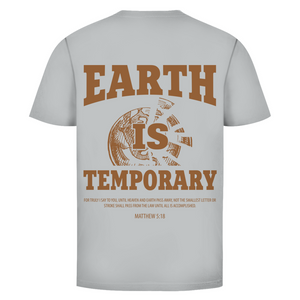 Herren T-Shirt earth ist temporary matthew 5:18