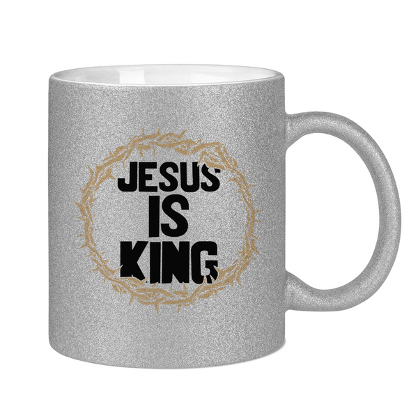 Glitzertasse jesus is king dornenkrone