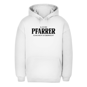 Unisex Oversize Hoodie ich bin pfarrer
