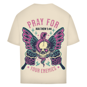 Oversize T-Shirt pray for your enemies matthew 5:44
