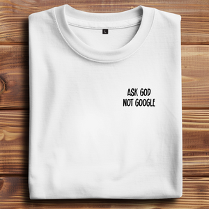 Oversize T-Shirt ask god not google