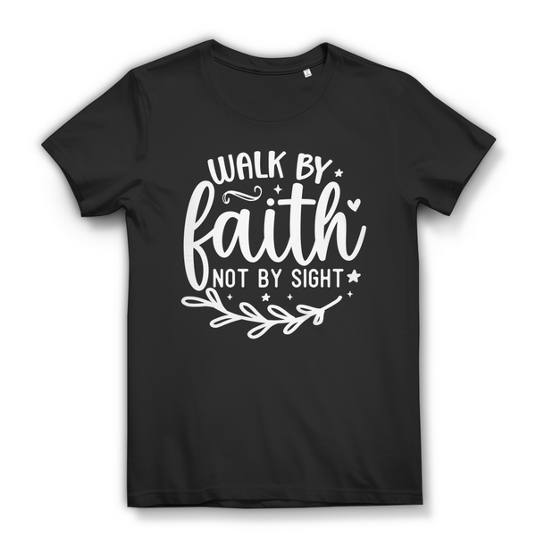 Damen Premium Bio T-Shirt walk by faith not by sight